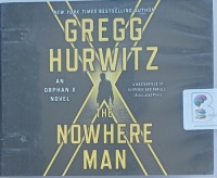 The Nowhere Man written by Gregg Hurwitz performed by Scott Brick on Audio CD (Unabridged)